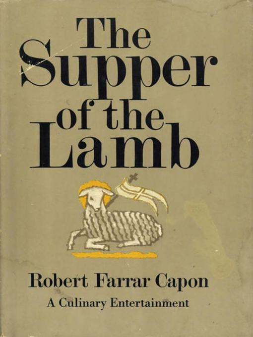 Title details for Supper of the Lamb by Robert F. Capon - Wait list